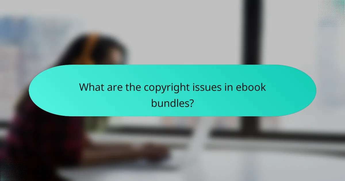 What are the copyright issues in ebook bundles?